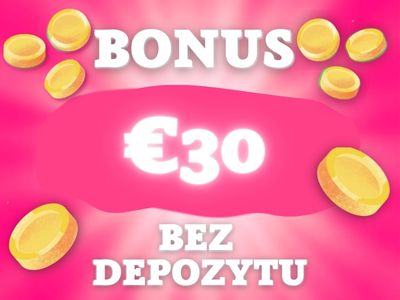 30 Euro bez depozytu