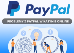 Problemy z PayPal w kasynie online. Ryzyko, blokady i dlaczego tak mało kasyn go oferuje