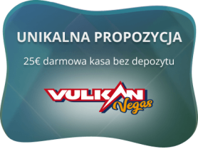 vulkan vegas 25 euro bez depozytu